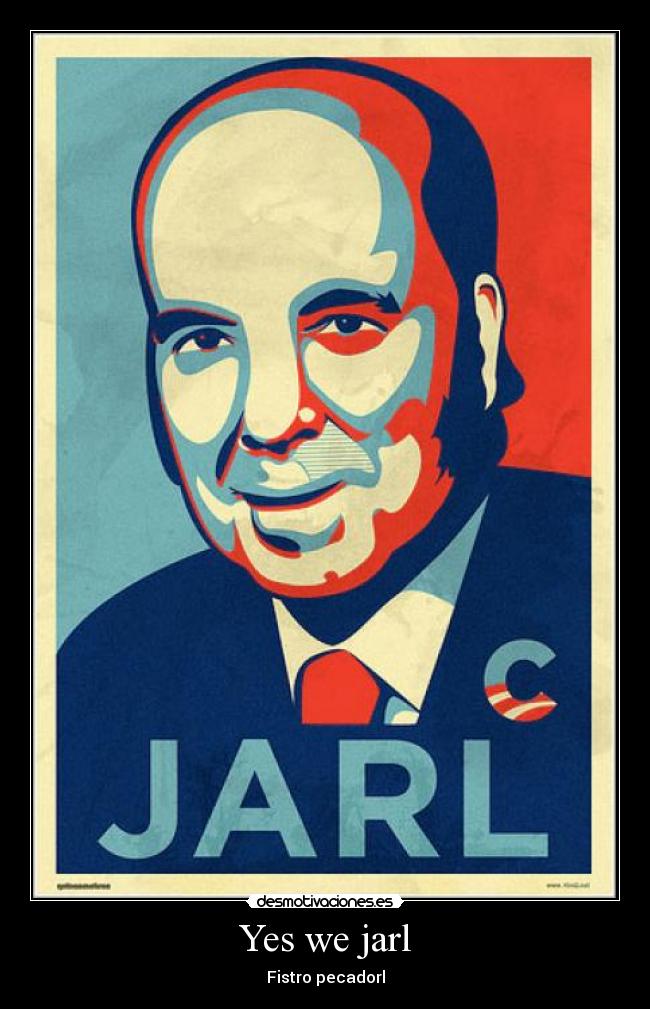 Yes we jarl - 