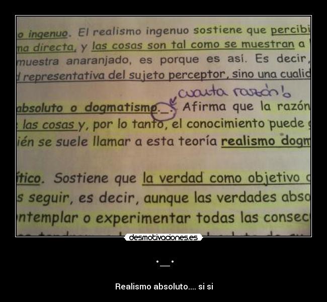 ._. - 
Realismo absoluto.... si si