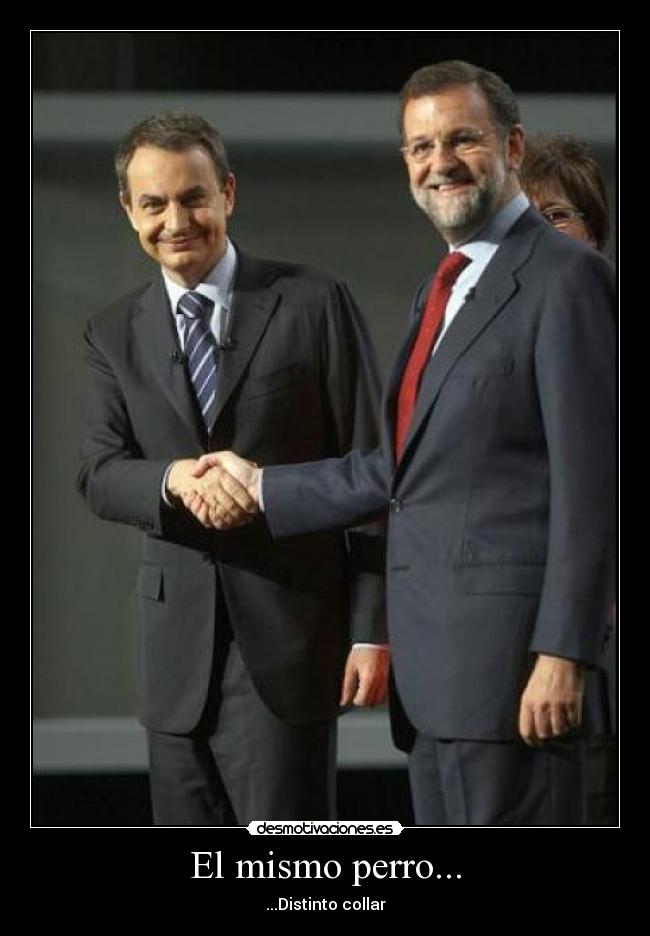El mismo perro... -