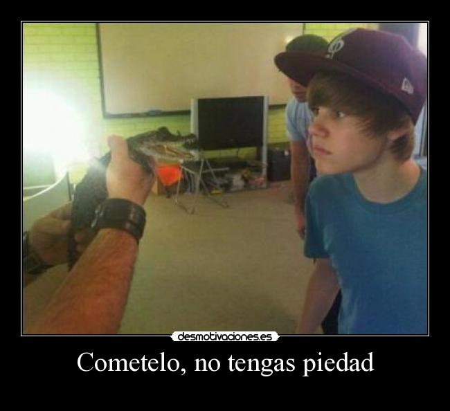 Cometelo, no tengas piedad - 