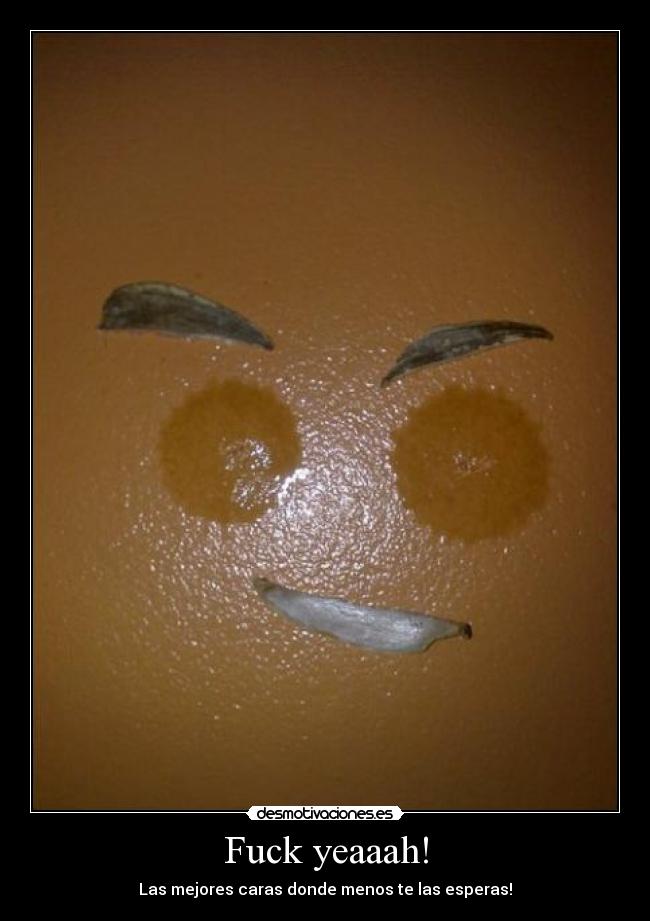 Fuck yeaaah! - 