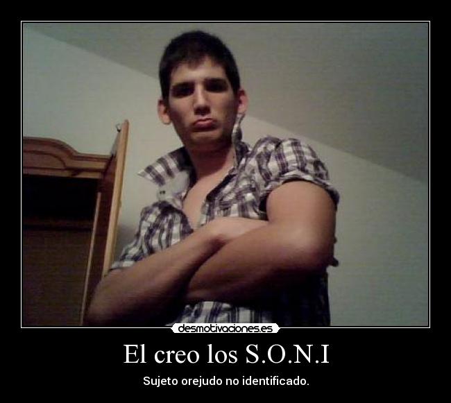 El creo los S.O.N.I -