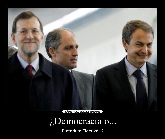 ¿Democracia o... - Dictadura Electiva...?