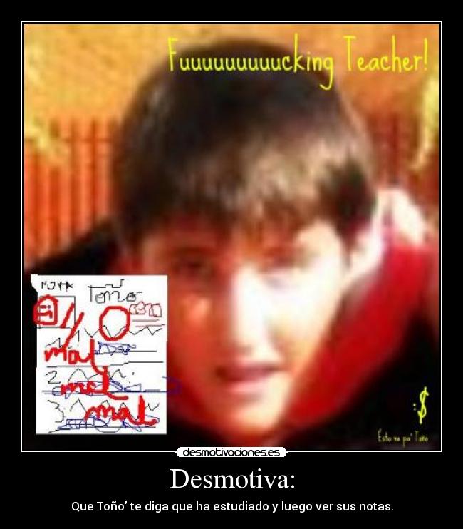 Desmotiva: - 