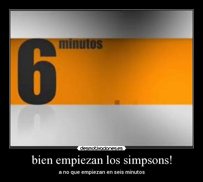 bien empiezan los simpsons! -