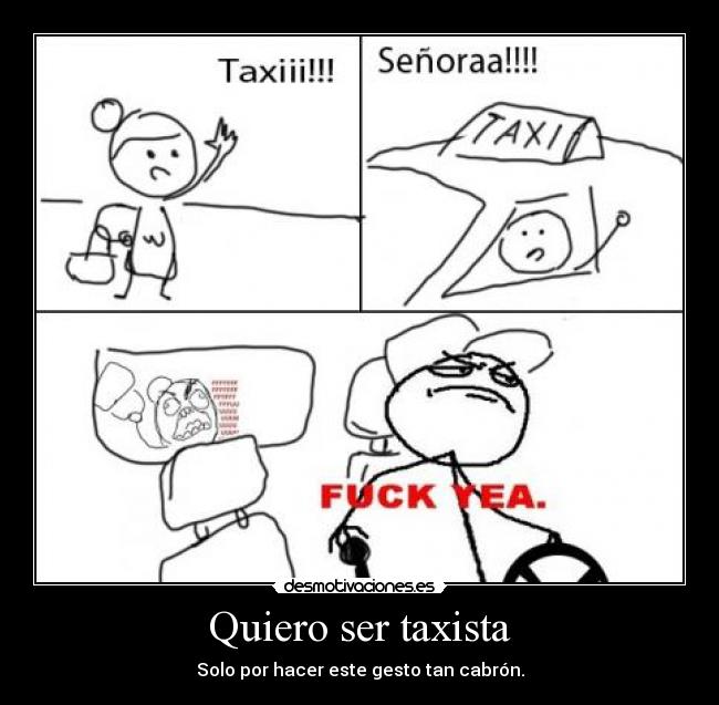 Quiero ser taxista -