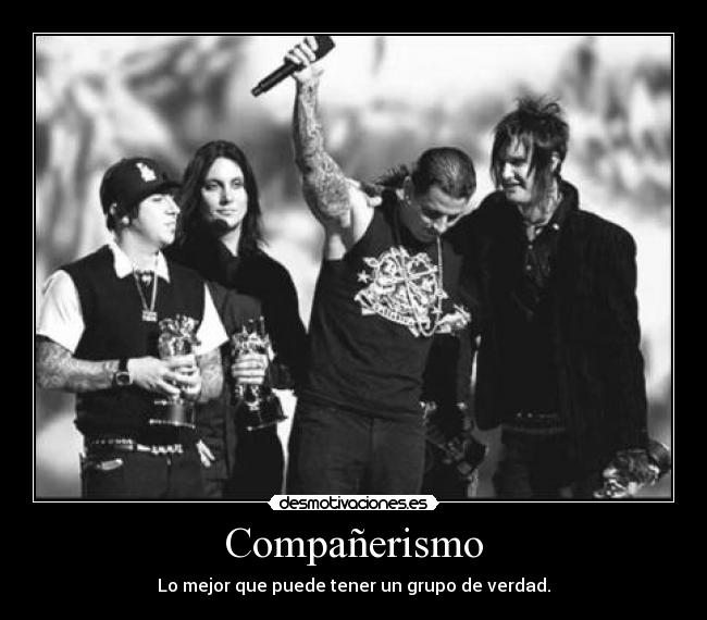 Compañerismo - Lo mejor que puede tener un grupo de verdad.