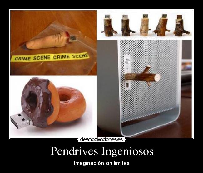 Pendrives Ingeniosos - Imaginación sin limites