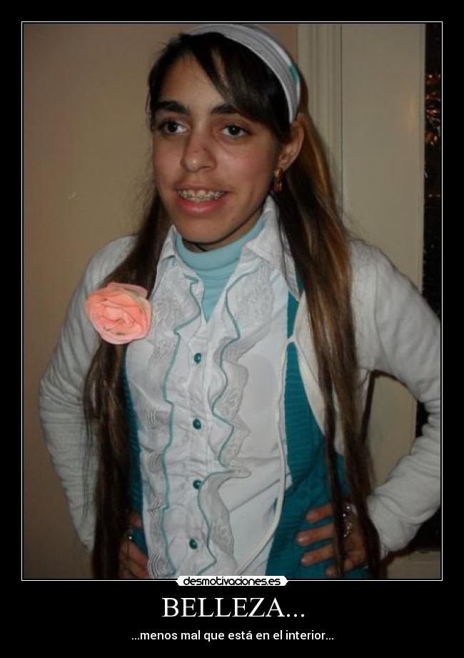BELLEZA... - ...menos mal que está en el interior...