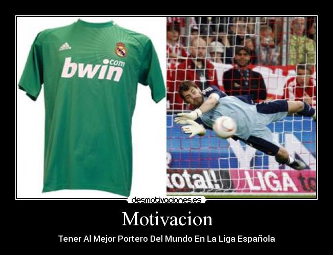 Motivacion - Tener Al Mejor Portero Del Mundo En La Liga Española