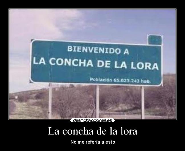 La concha de la lora - 