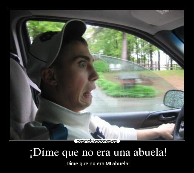 carteles atropello abuela coche xddd desmotivaciones