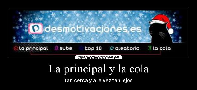 La principal y la cola -