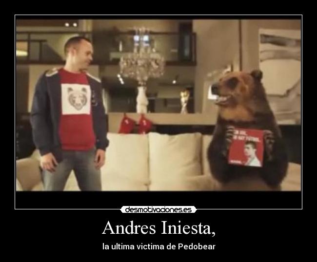 Andres Iniesta, - la ultima victima de Pedobear