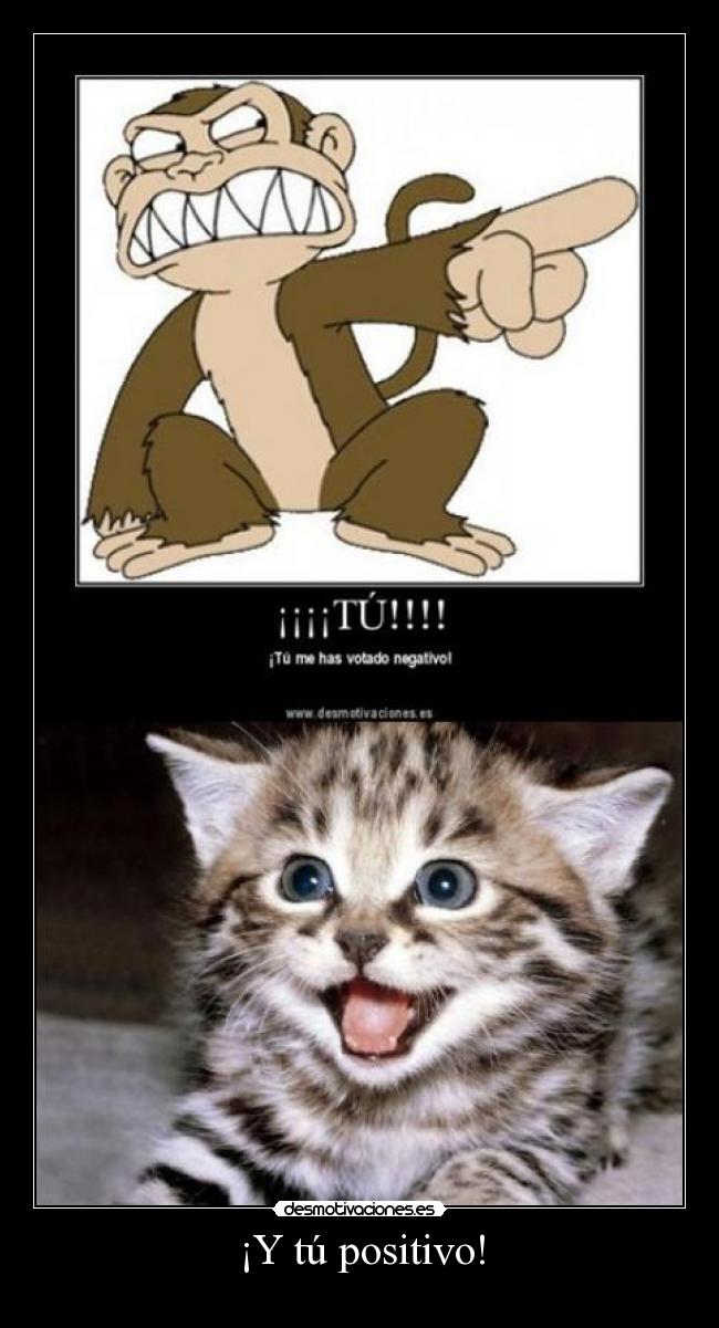 ¡Y tú positivo! - 