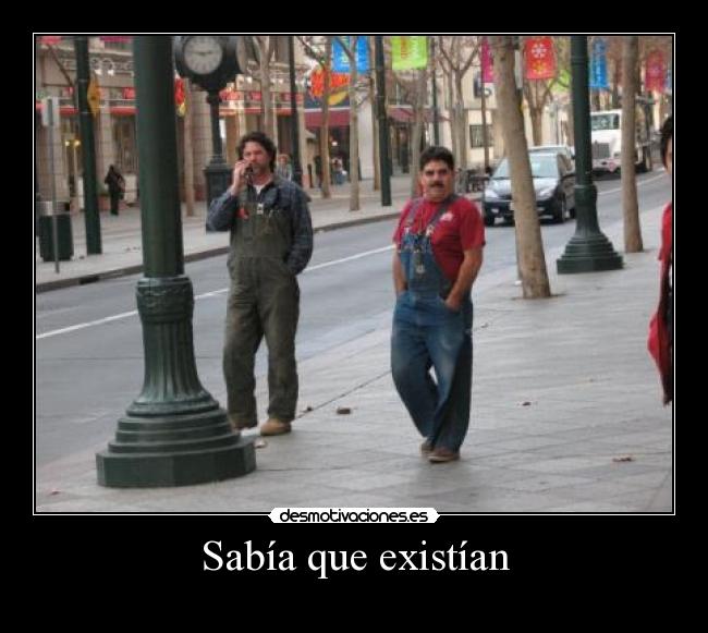 Sabía que existían - 