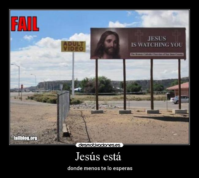 Jesús está - donde menos te lo esperas