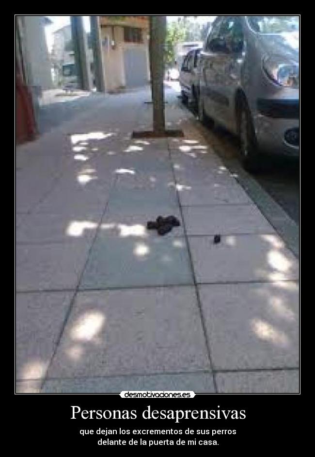 Personas desaprensivas -