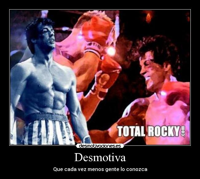 Desmotiva - Que cada vez menos gente lo conozca