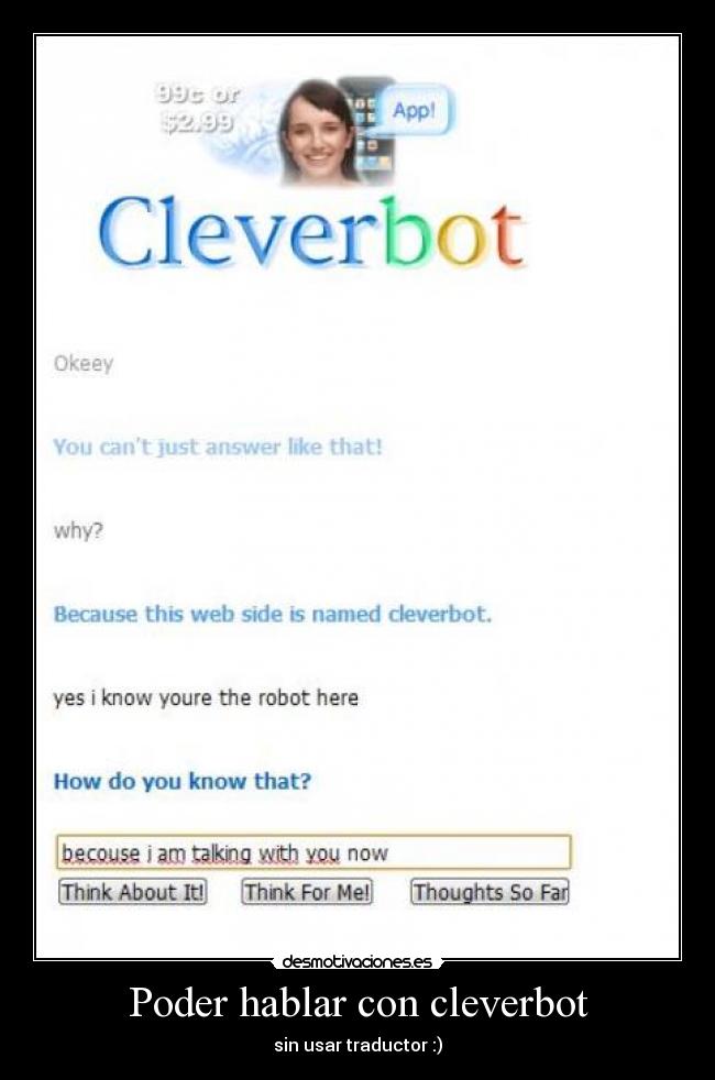 Poder hablar con cleverbot -