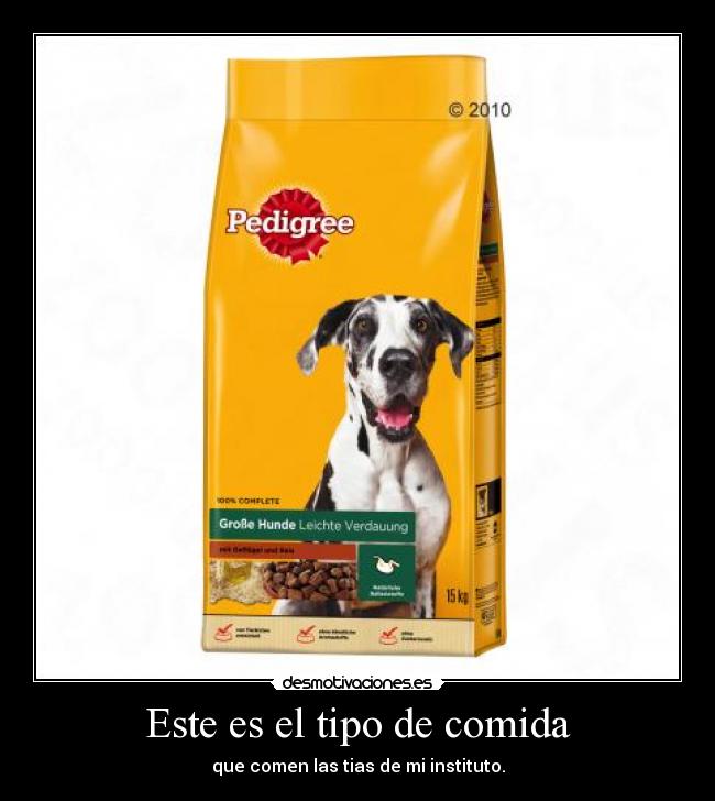 Este es el tipo de comida - 