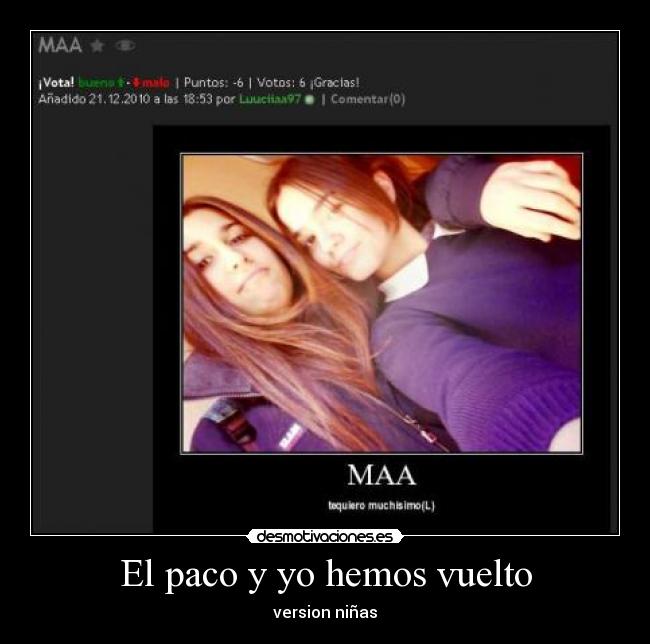 El paco y yo hemos vuelto - 