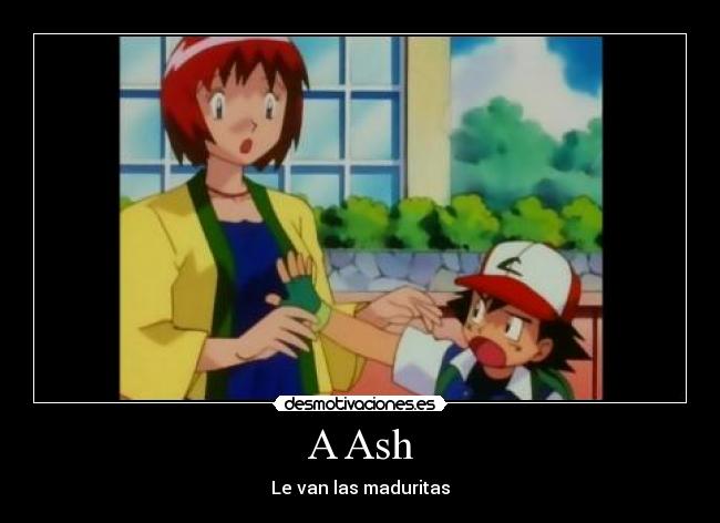 carteles ash ketchum maduritas pokemon lucy desmotivaciones