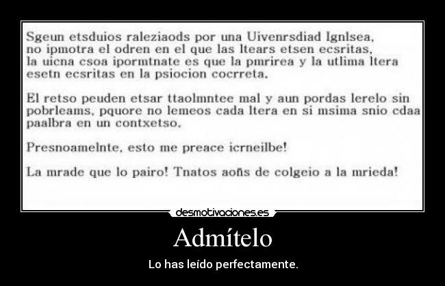 Admítelo - Lo has leído perfectamente.