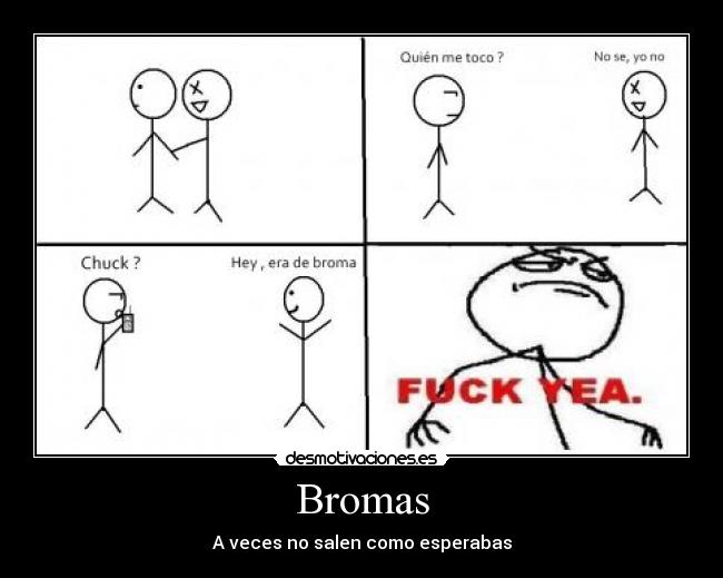 Bromas - A veces no salen como esperabas