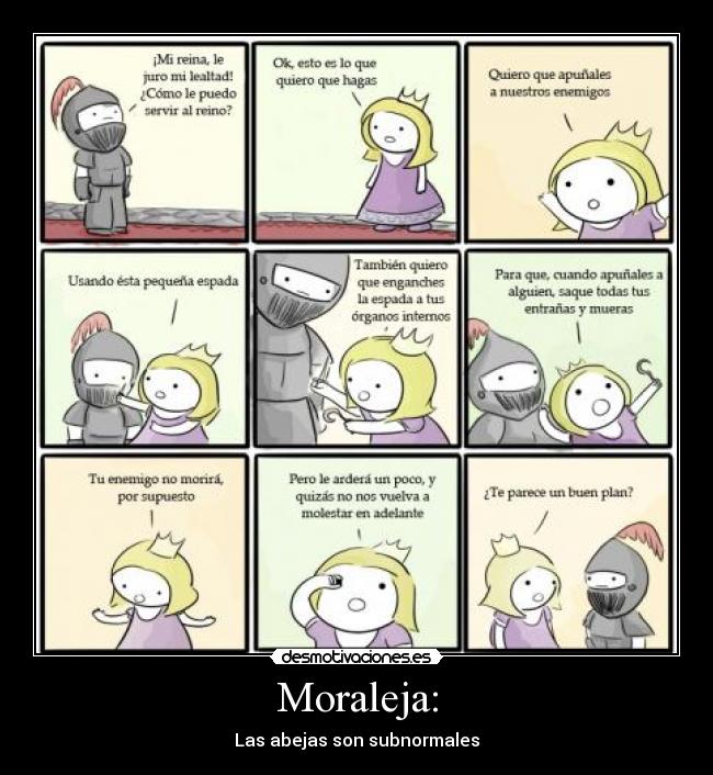 Moraleja: - 