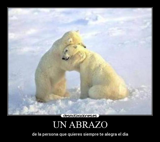 UN ABRAZO -