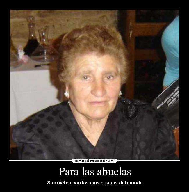 Para las abuelas - Sus nietos son los mas guapos del mundo