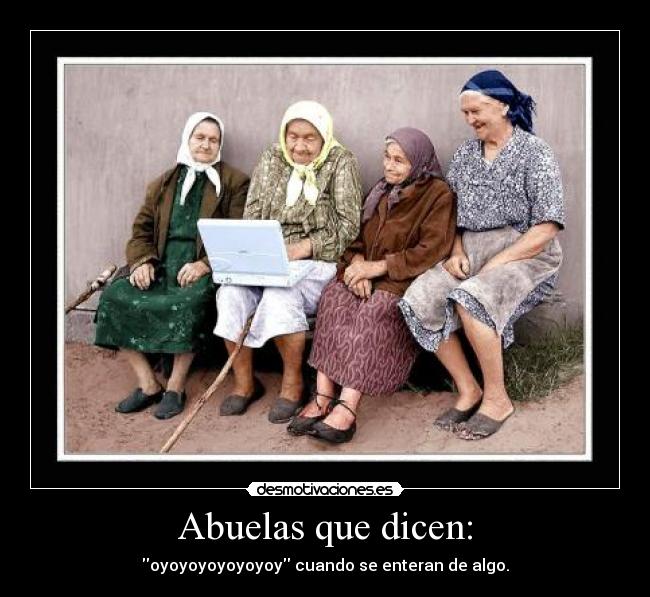 Abuelas que dicen: - 