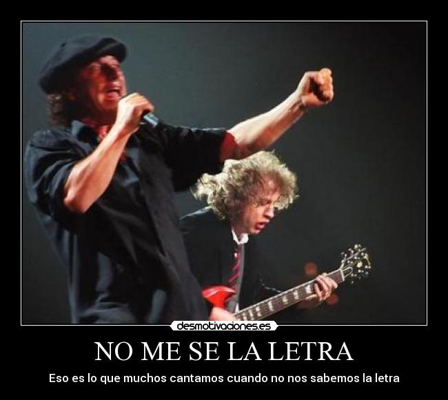 NO ME SE LA LETRA - Eso es lo que muchos cantamos cuando no nos sabemos la letra