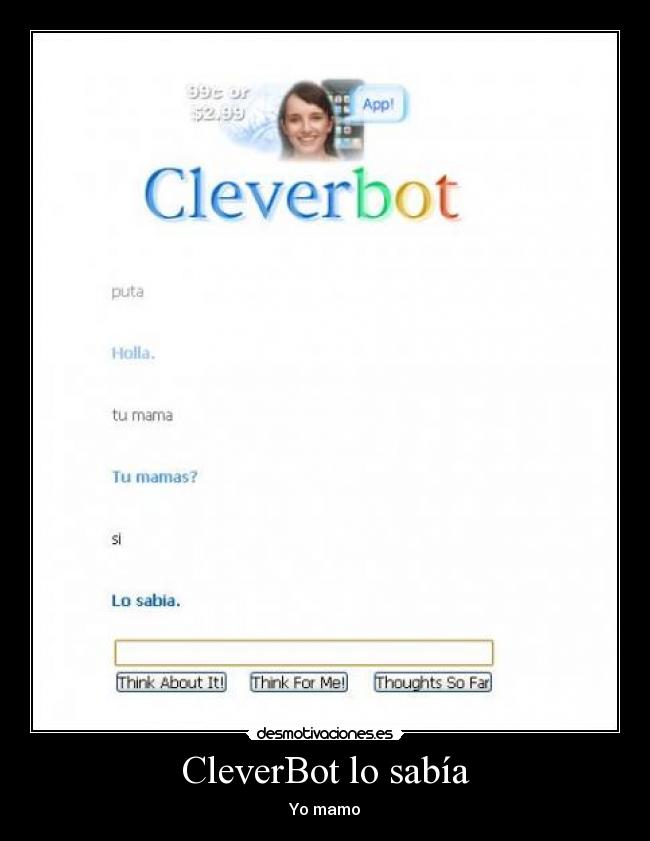 CleverBot lo sabía - Yo mamo