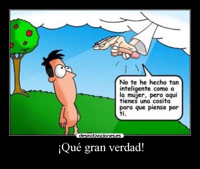 ¡Qué gran verdad! - 