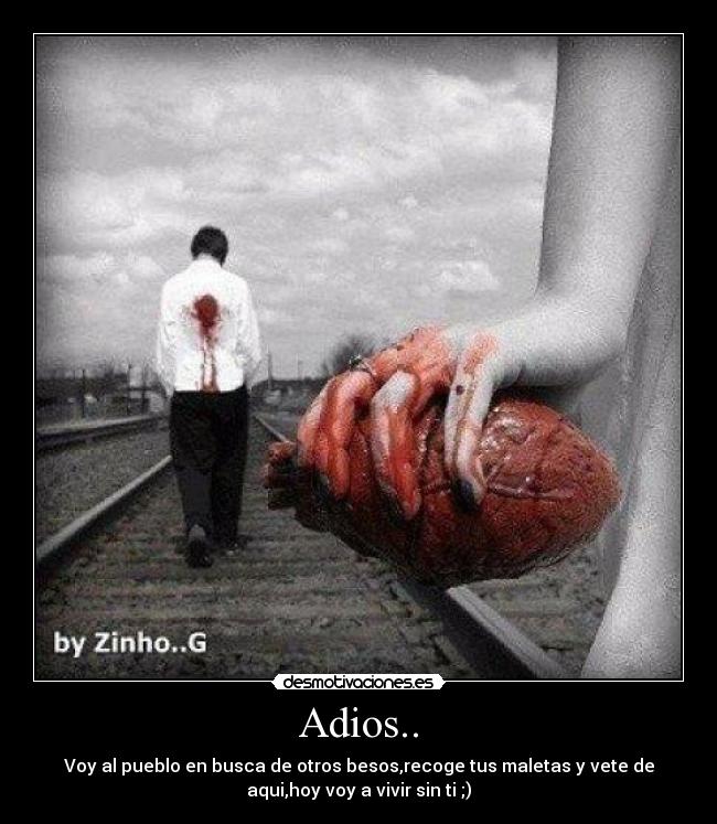 Adios.. -