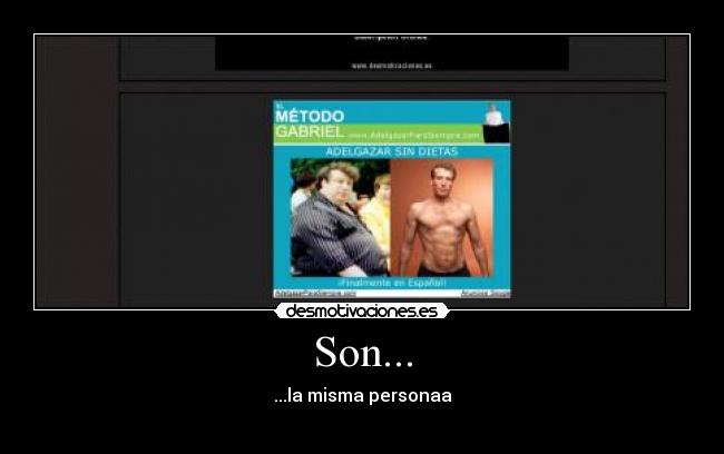 Son... - ...la misma personaa

