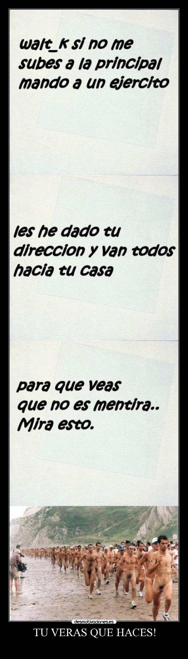 TU VERAS QUE HACES! -