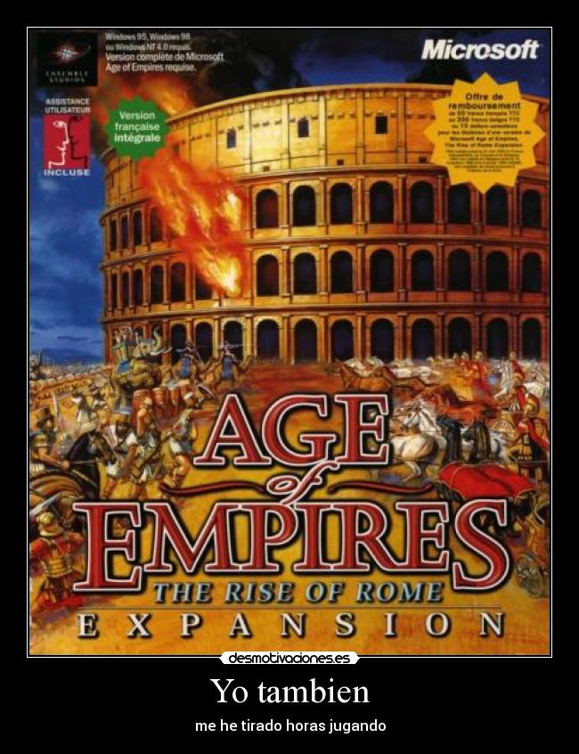 Yo tambien - me he tirado horas jugando
