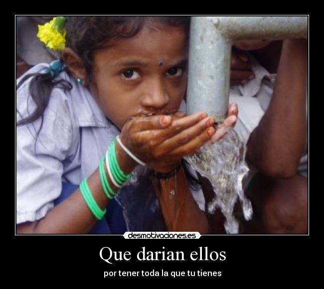 Que darian ellos - por tener toda la que tu tienes