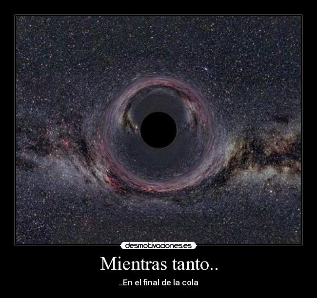 Mientras tanto.. - ..En el final de la cola