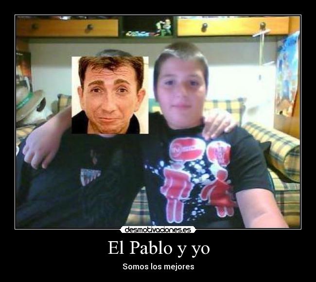 El Pablo y yo -