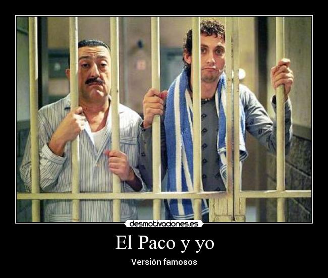 El Paco y yo - Versión famosos
