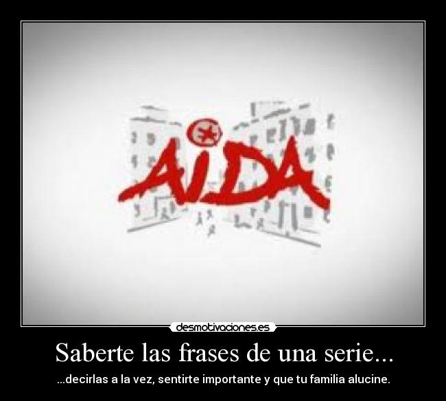 Saberte las frases de una serie... - 