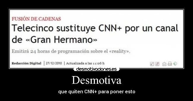 carteles telecinco gran hermano horas senor llevame pronto cnn desmotivaciones