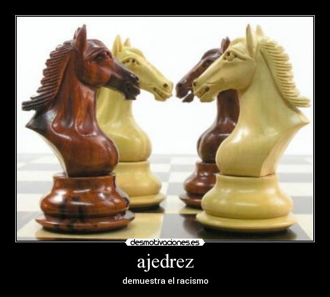 ajedrez - demuestra el racismo