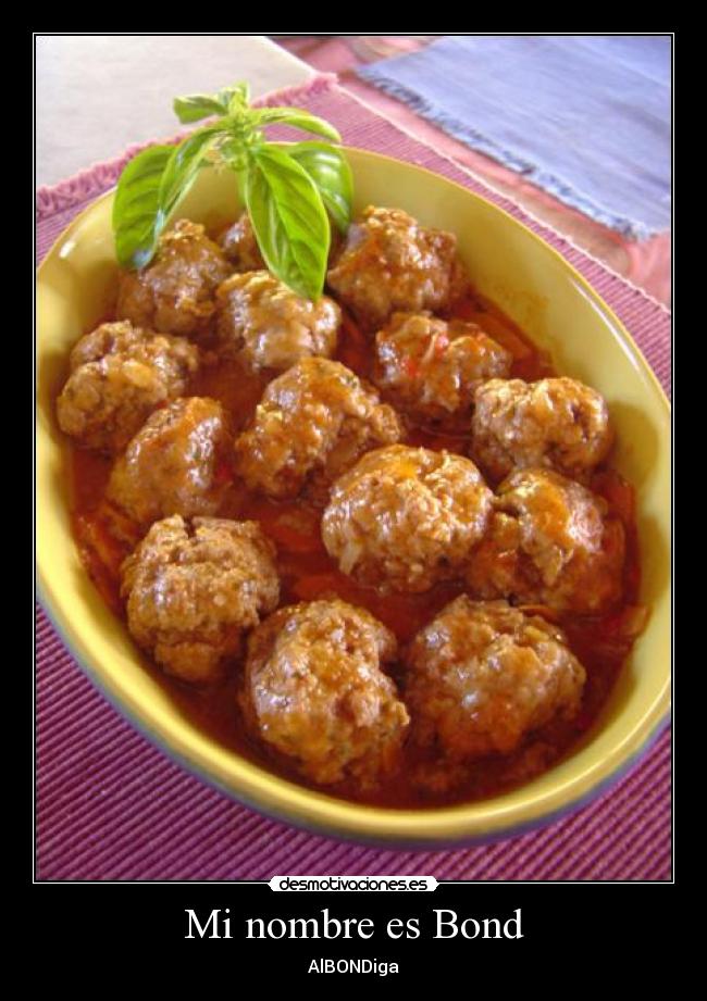 carteles albondiga xumy397 chistes copiosos comida chistosa desmotivaciones