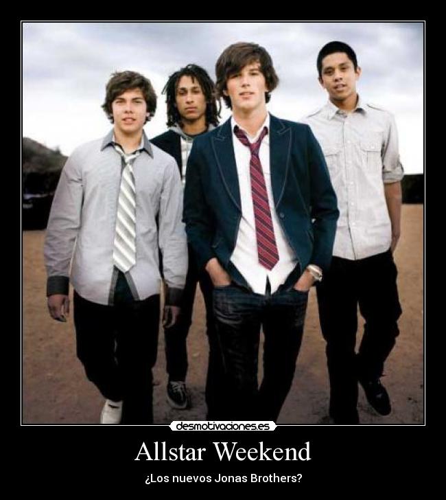 Allstar Weekend - ¿Los nuevos Jonas Brothers?