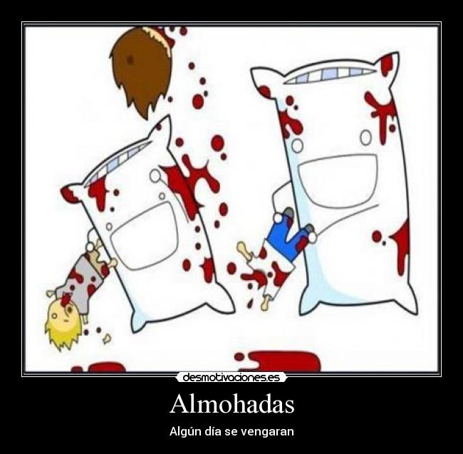 Almohadas - Algún día se vengaran
